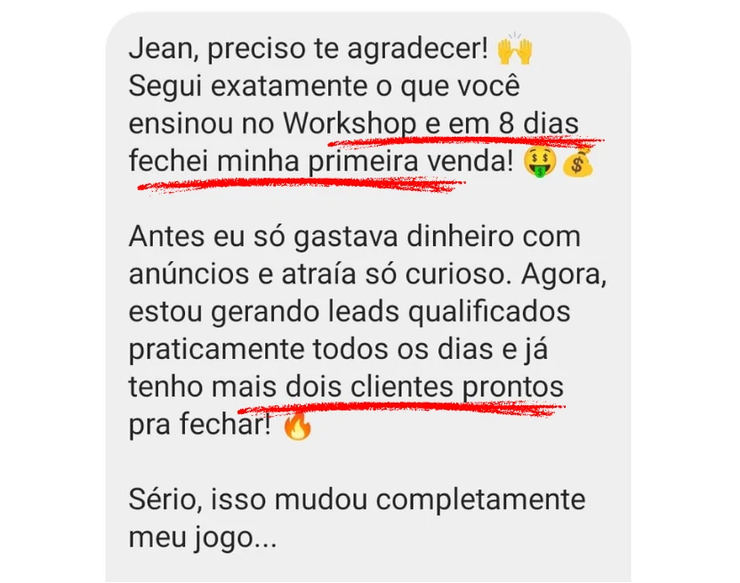 Aluno relata a primeira venda em 8 dias após aplicar o workshop, melhora na qualificação dos leads e mais dois clientes prontos para fechar.